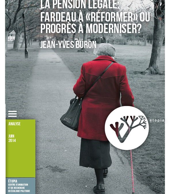La pension légale: fardeau à «réformer» ou progrès à moderniser?