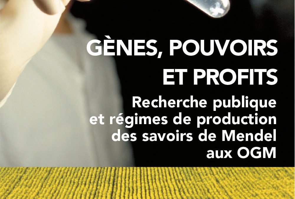 Gènes, pouvoirs et profits