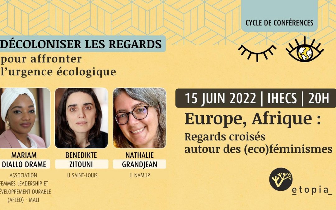 DÉCOLONISER LES REGARDS POUR AFFRONTER L’URGENCE ÉCOLOGIQUE