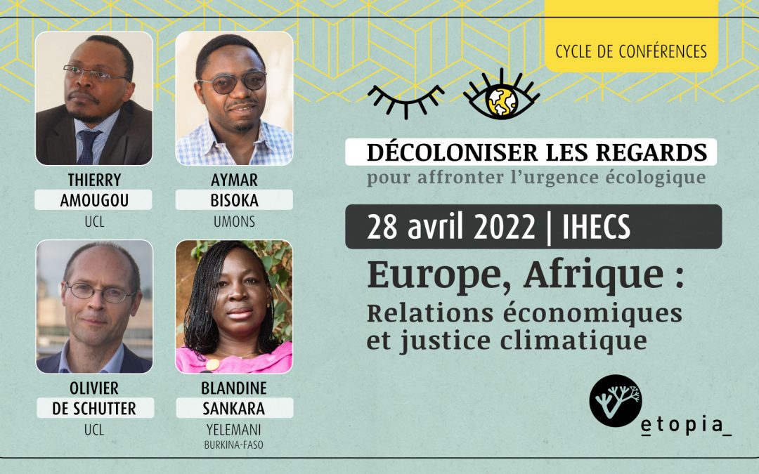 CYCLE DE CONFÉRENCES : DÉCOLONISER LES REGARDS POUR AFFRONTER L’URGENCE ÉCOLOGIQUE – CONFÉRENCE 1/3